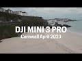 DJI Mini Pro 3 in Cornwall - Drone footage April 2023