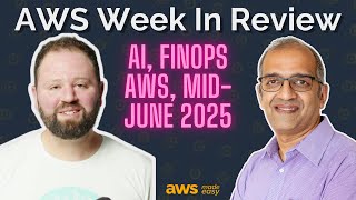 AWS AI + FinOps Updates, Service Cancellations, Mid June 2025