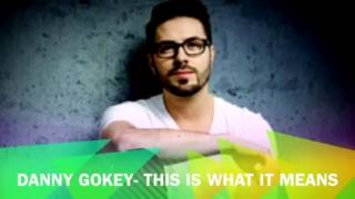 This Is What It Means - Danny Gokey (Audio) chords