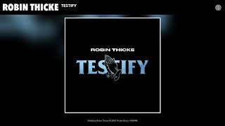 Video thumbnail of "Robin Thicke - Testify (Audio)"