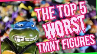 TOP 5 TMNT - Worst Action Figures