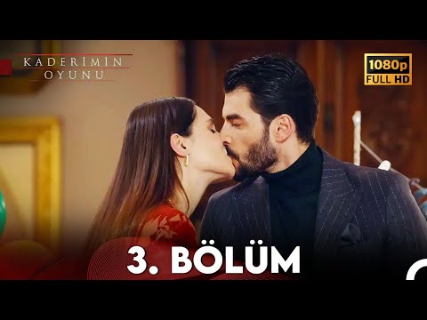 Kaderimin Oyunu 3. Bölüm Full HD