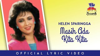 Helen Sparingga - Masih Ada Kita Kita (Official Lyric Video)