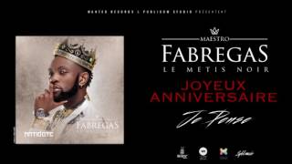 Video thumbnail of "Fabregas Le Metis Noir - Joyeux Anniversaire ( Audio )"