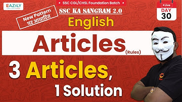 Articles Rules | DAY 30 | ENGLISH | SSC CHSL | CGL | CPO | SBI | Banks | RBI