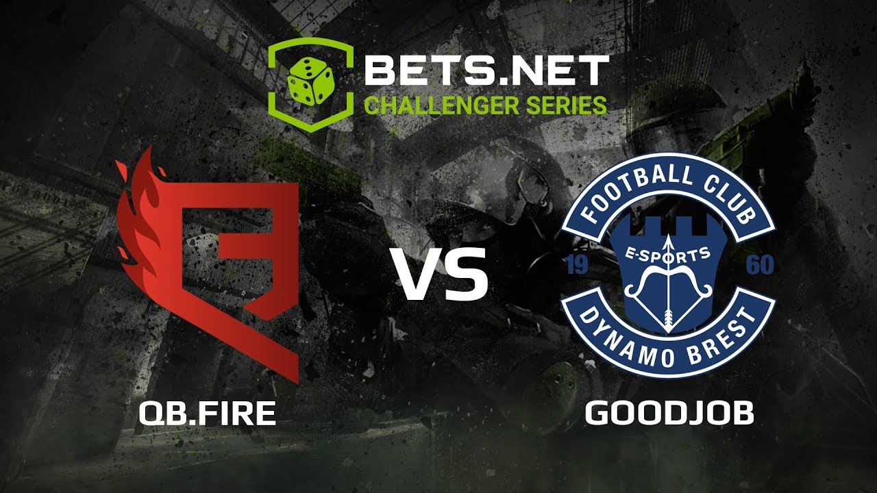 QB.Fire vs GoodJob, Bets.net Challanger Series