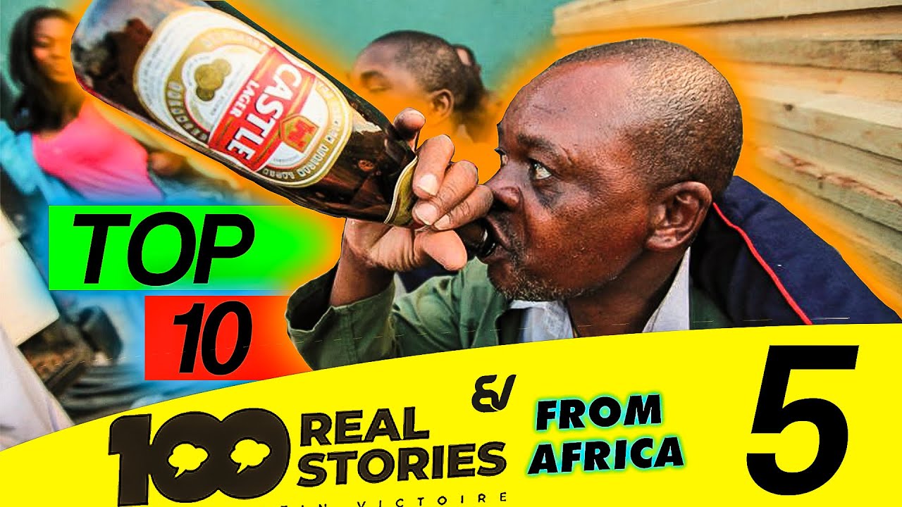Top 10 Alcohol Consuming Countries in Africa / 100 real stories from
