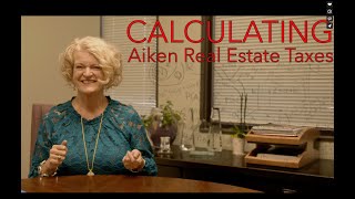 Calculating Aiken Real Estate Taxes