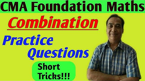 Combination| CMA Foundation| Maths|Practice Questions