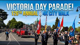 126th Victoria Day Parade 2026 | 4K Victoria, BC City Walk & Highlights