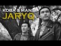 KOBA & MANS - JARYQ | Mood Video