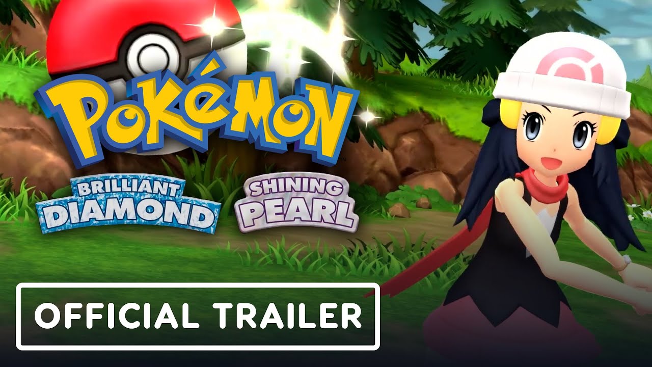 Pokemon Brilliant Diamond Shining Pearl Official Trailer Youtube