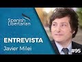 #95 | Javier Milei sobre Batalla Cultural, Política y Consejos