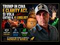 Trump in Cina e Clarity Act. Si vola entro il 4 Luglio?