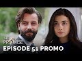 The Promise (Yemin) Episode 51 Promo (English & Spanish Subtitles)