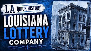 Louisiana Lottery Company | Louisiana Quick History