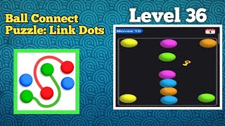 Information Ball Connect Puzzle: Link Dots Level 36 Solution walkthrough 🎮 Guide