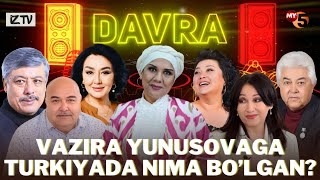 DAVRA | VAZIRA YUNUSOVAGA TURKIYADA NIMA BO'LGAN