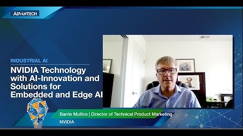 Advantech Connect 2020: NVIDIA Technology with AI-Innovation and Solutions for Embedded and Edge AI