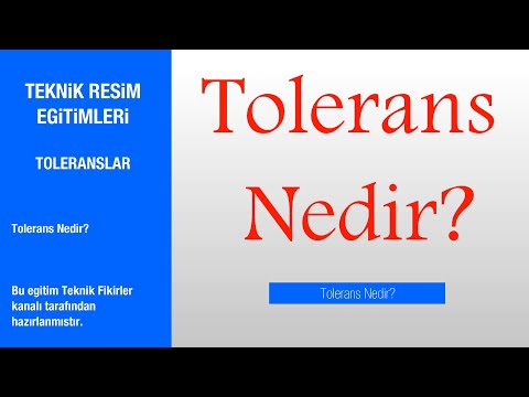 Video: Tolerans Nedir