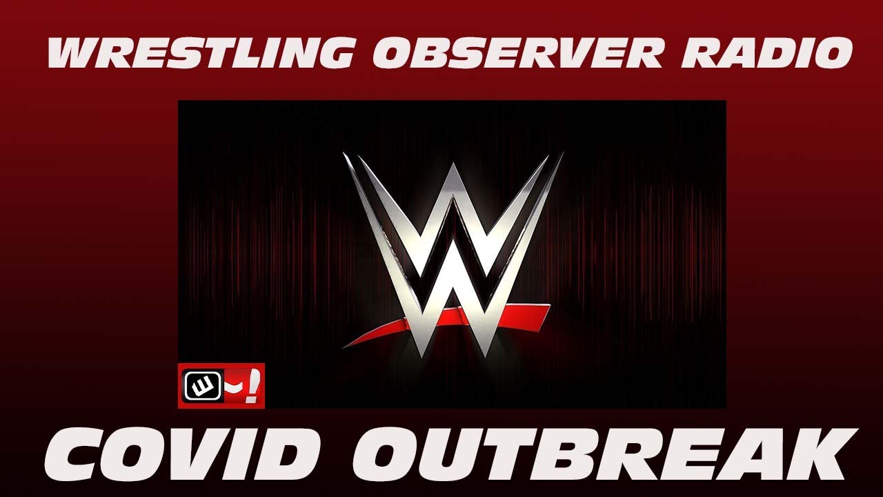 A virus outbreak in WWE was inevitable Wrestling Observer Radio YouTube