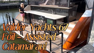 Valder Yachts 67 Foil Assisted Catamaran!