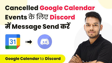 How to Send Message on Discord for Cancelled Google Calendar Events (In Hindi)
