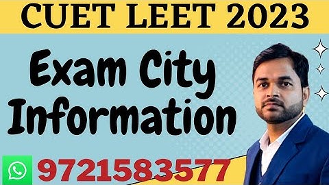 CUET LEET Exam City Information @PolytechnicPathshala
