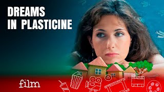 A KIND AND DEEPLY TOUCHING FILM!  Dreams in Plasticine! RUSSIAN MOVIES IN ENGLISH