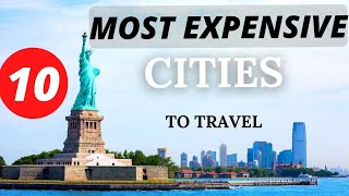 Famous 10 Most Expensive Cities in The World (for Travelers) Net Worth