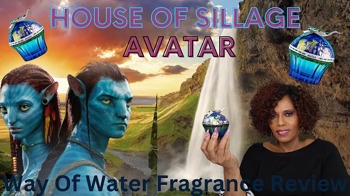 Avatar, The Way Of Water Fragrance Review/House Of...