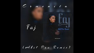 Ermenita - Faj (Akif Pro Remix) Resimi