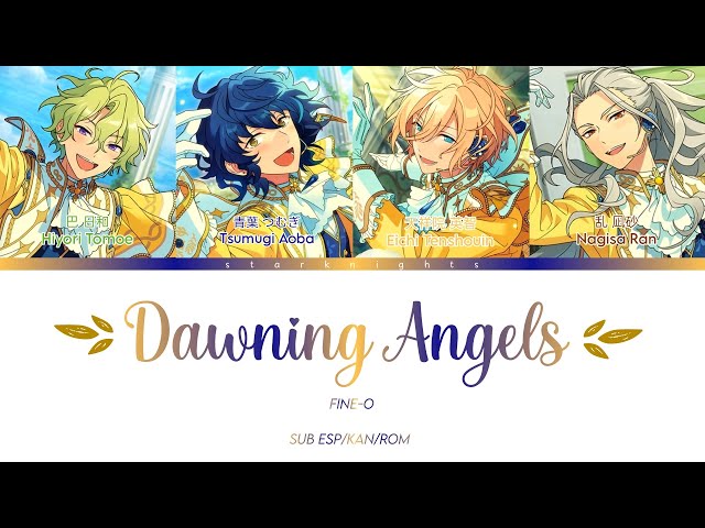 [ES!!] Dawning Angels - Fine-O (SUB ESP/KAN/ROM) class=
