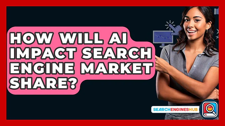 How Will AI Impact Search Engine Market Share? - SearchEnginesHub.com
