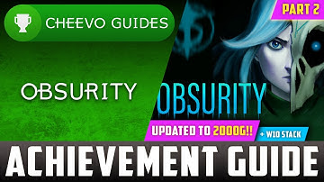 Obsurity (Xbox/W10) - UPDATED TO 2000g! | Achievement Guide (PART 2) *1000G IN 5 MINUTES*