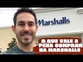 O Que Vale a Pena Comprar na Marshalls dos EUA