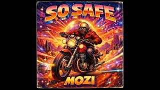 Mozi - So Safe Funk
