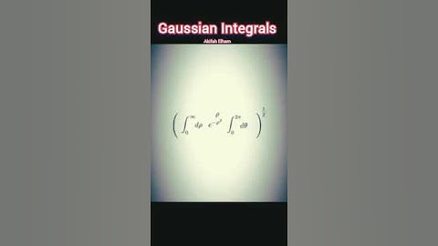 Gaussian Integrals| Akifah Elham #youtubeshorts