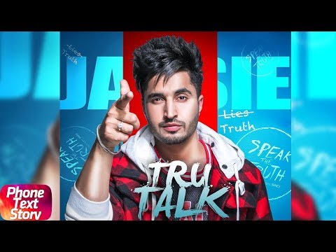 Tru Talk | Phone Text Story | Jassie Gill ft Karan Aujla | Releasing On 15th July 2018