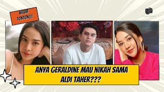 Anya Geraldine Mau Nikah Sama Aldi Taher | Bikin Gemparrr Indonesia