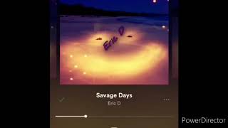 SAVAGE DAYS CHORUS FOR 10 MINUTS