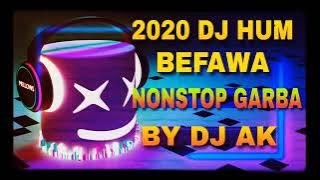 NONSTOP LOVE BEWAFA GARBA DJ HUM BEWAFA GARBA DJ AK DJ BROOZZ