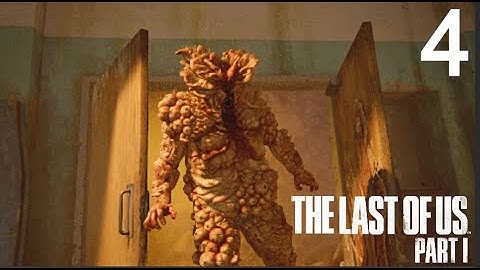 The Last of Us Part 1 Remake PS5 - Part 4 - BLOATER