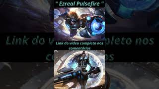 Referência Pulsefire Ezreal: As 6 falas mais engraçadas da skin