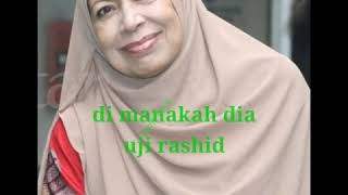 Uji Rashid Di Manakah Dia