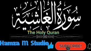 Surah Al Ghashiyah Full  (88) With Arabic Text ||سورۃ الغاشیہ|| Best voice of Quran Recitation