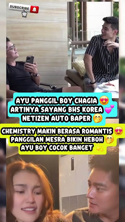 'Ayu's term of endearment for her boy: Chagia 😍 It means 'darling' in Korean' #ayutingting