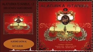 Alaturka İstanbul - 2 - Bir Gönül Vardı Bende Resimi