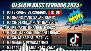 DJ SLOW FULL BASS TERBARU 2024| DJ TERBANG BERSAMAKU ♫ REMIX FULL ALBUM TERBARU 2024