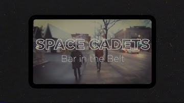 Space Cadets - Bar in the belt Official Music Video (ALBUM OUT NOW!)
